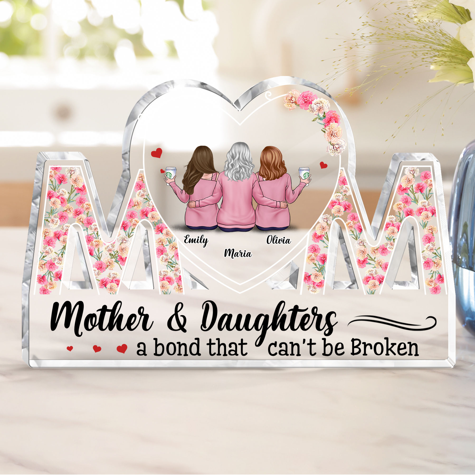 Transparent Plaque - Mother and Daughters a bond that cant be Broken