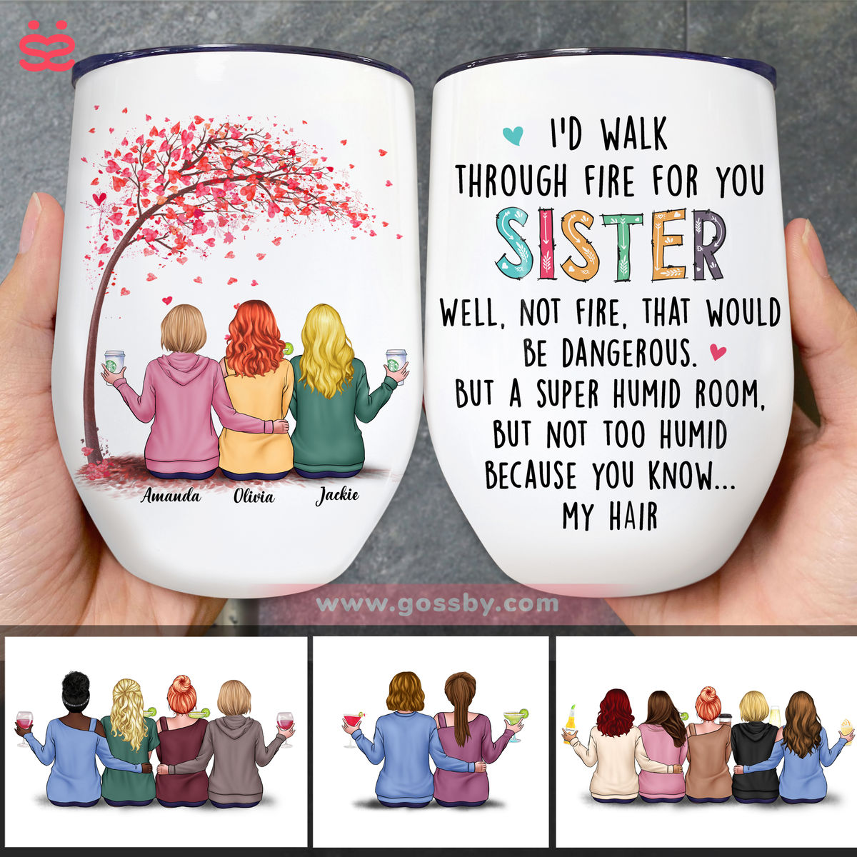 Wine Tumbler - Sister Gifts - I'd Walk Through Fire For You Sister - Birthday, Christmas Gifts for Sisters, Friends