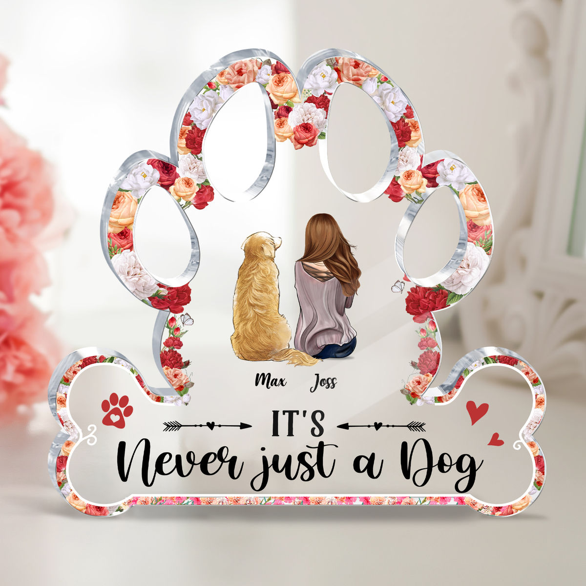 Transparent Plaque - It's never just a dog - Dog Lover_2