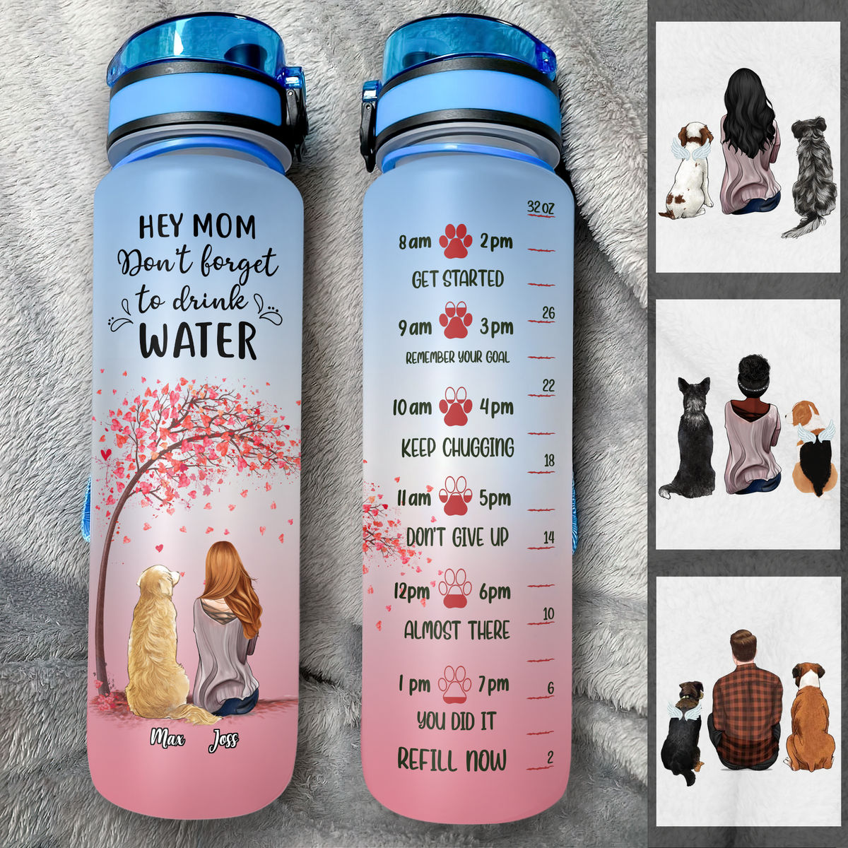 Dog Lover Water Bottle - Hey Mom Don't Forget to Drink Water