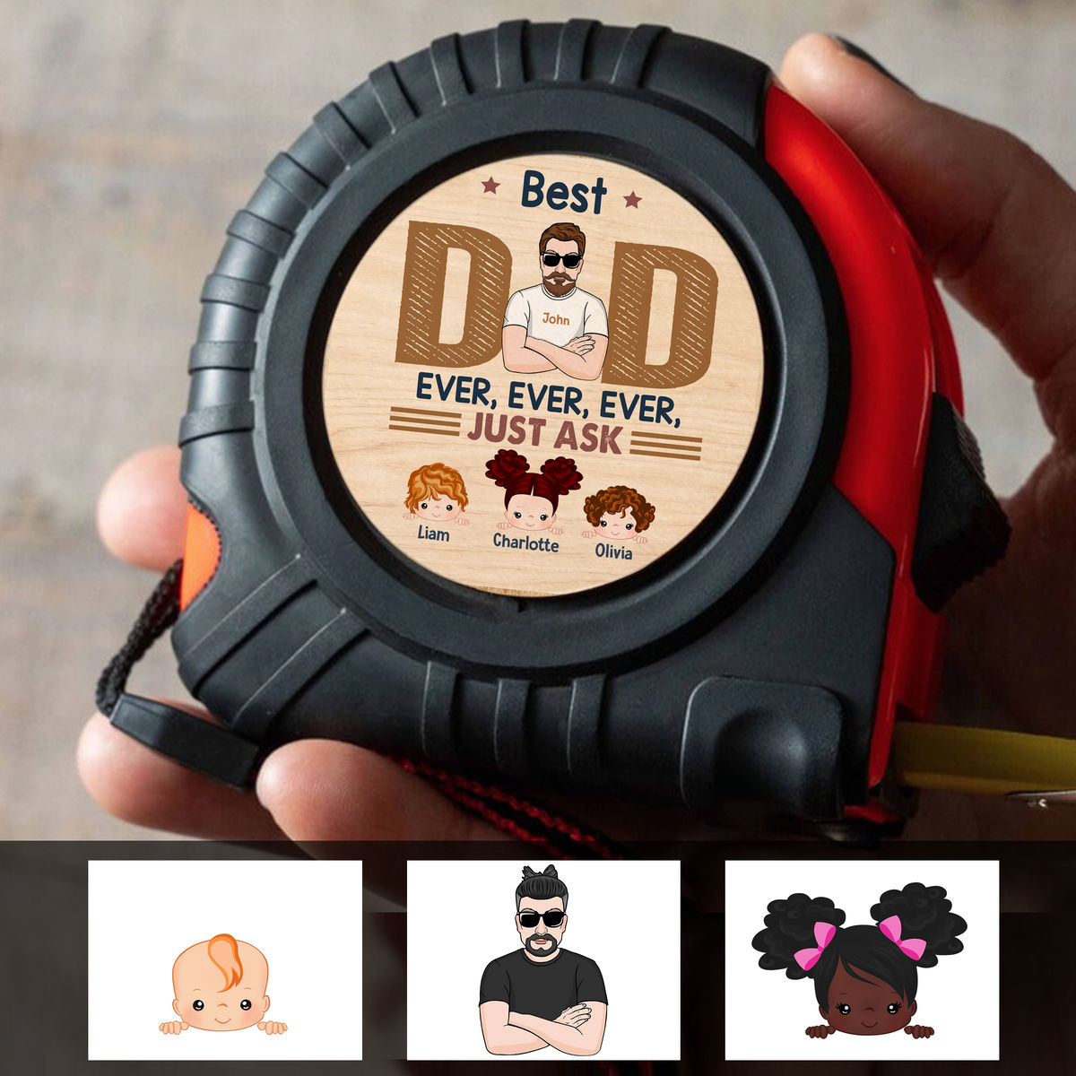 Personalized Tape Measure - Best Dad Ever Ever Ever Just Ask
