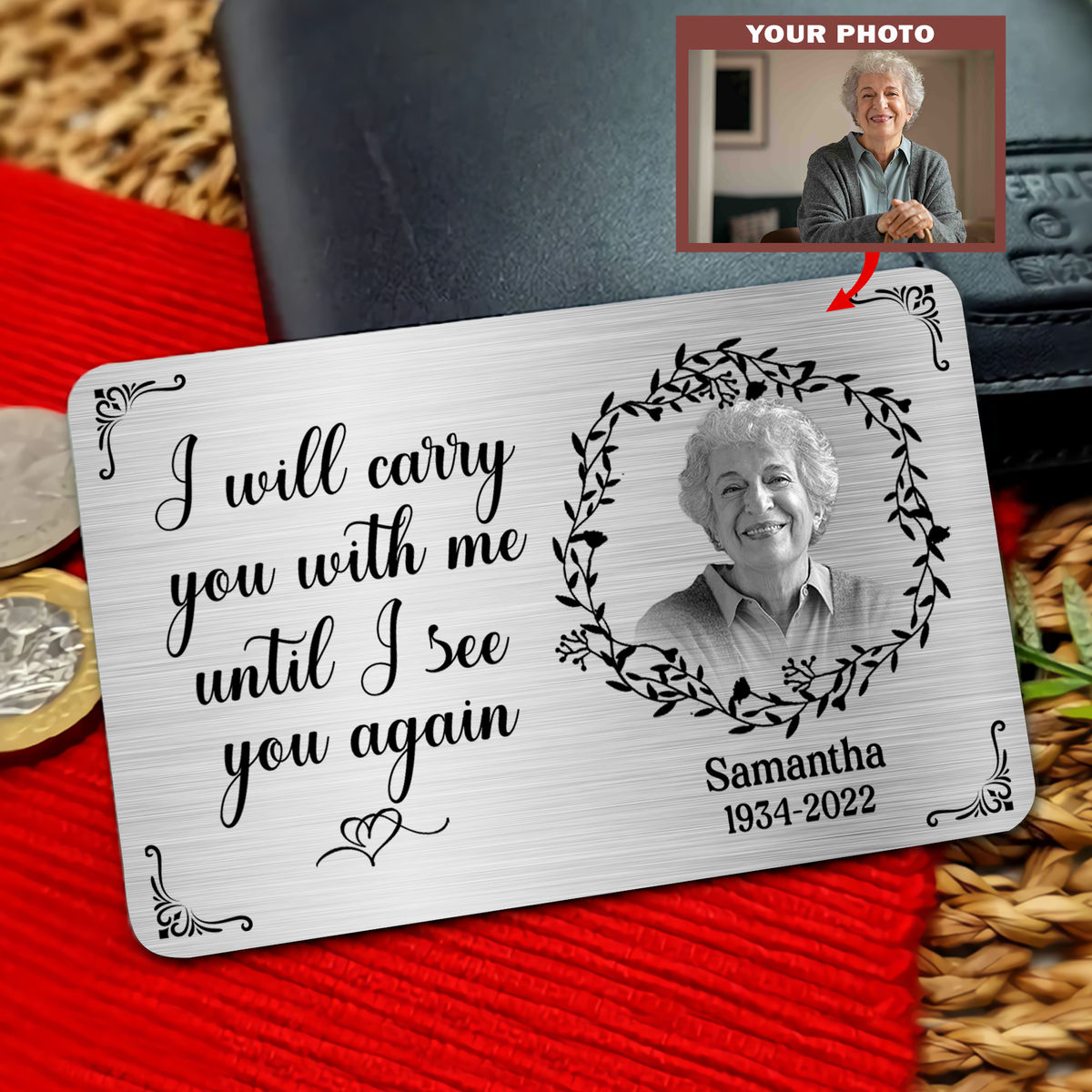 I Will Carry You With Me Until I See You Again (BW1) - Memorial Gift From Photo