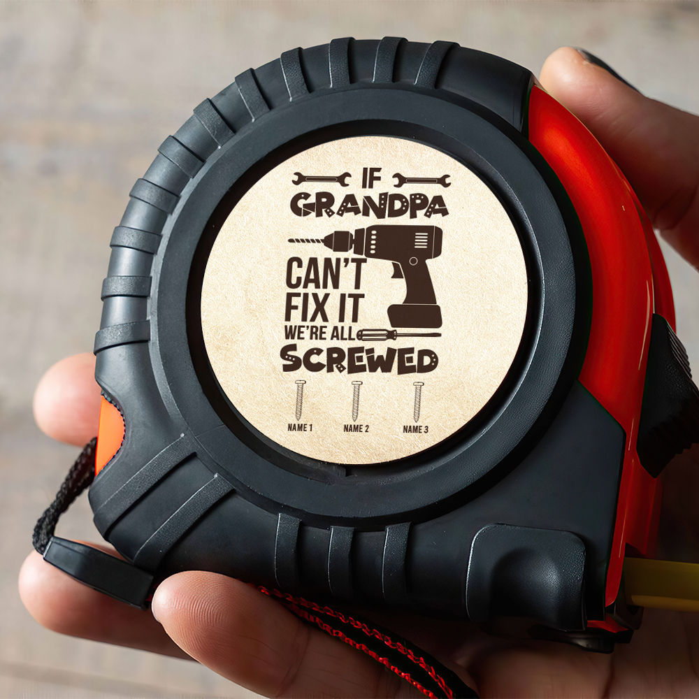 Personalized Tape Measure - If Dad Can't Fix It We Are All Screwed Tape Measure, Dad Kid Names Tape Measure, Best Dad Ever Tape Measure, Funny Daddy Grandpa Papa Tape Measure Gift 30933_2
