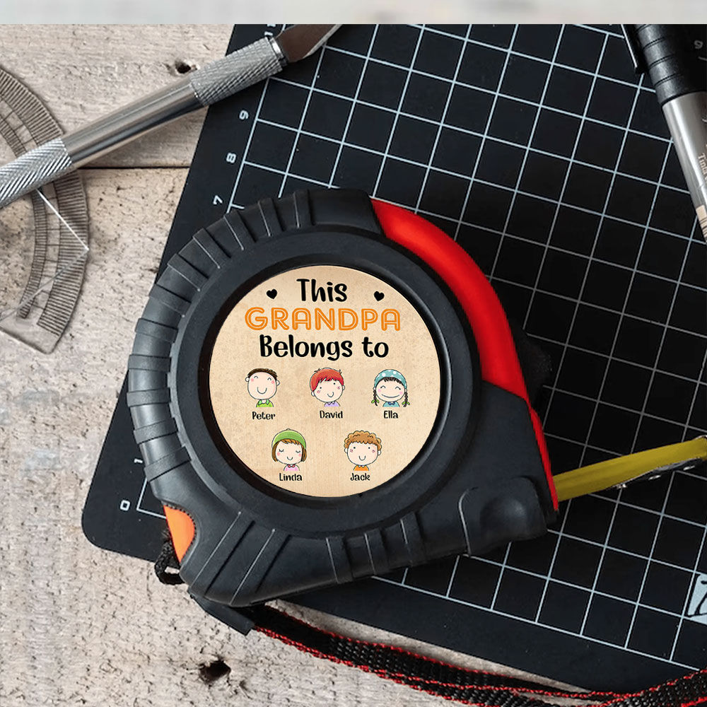 Personalized Tape Measure - Grandpa Belongs To This Tape Measure, Dad ...