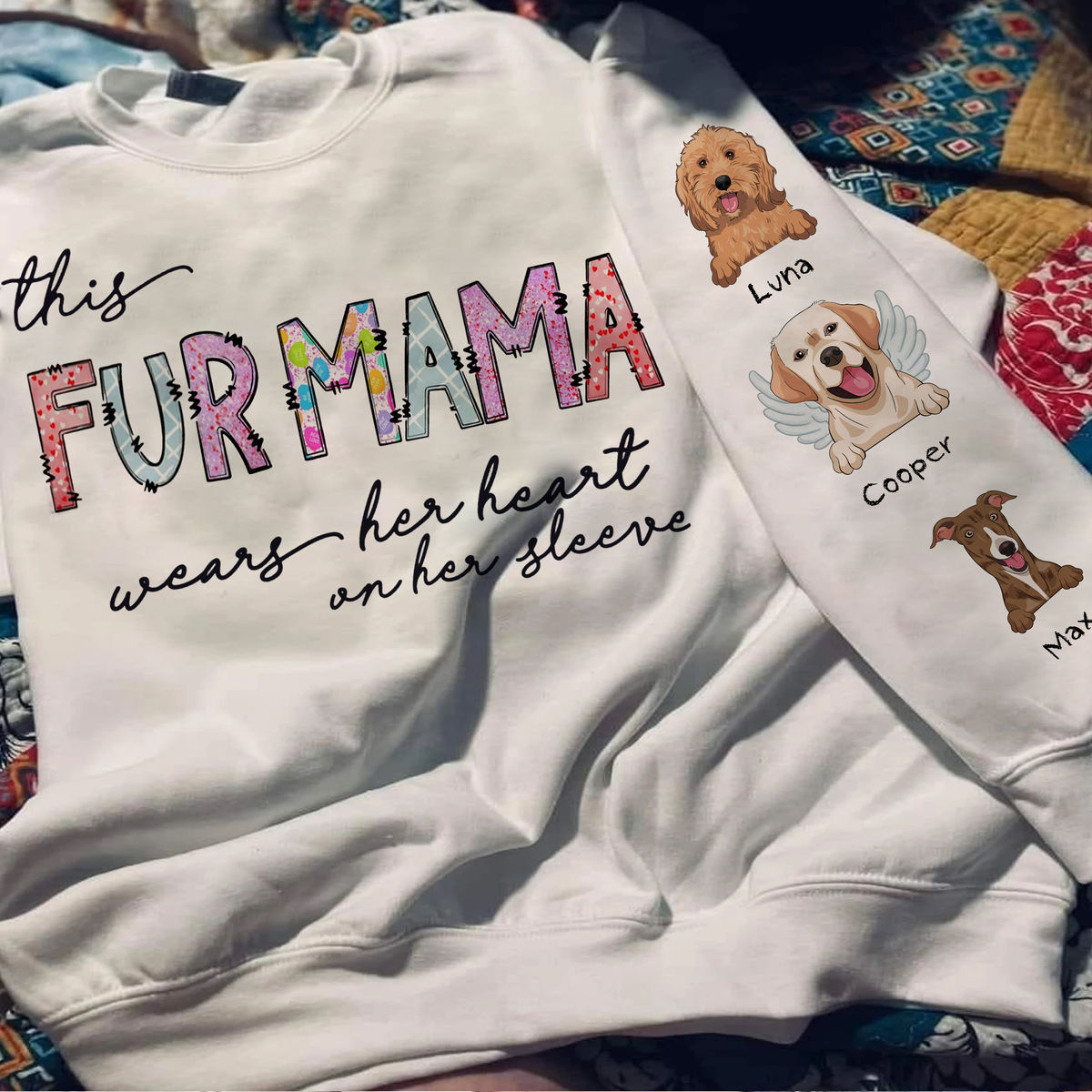 Sweatshirt - Personalized Dog Print Sleeve Sweatshirt - This FURMAMA wears her heart on her sleeve - Ver 2024_1