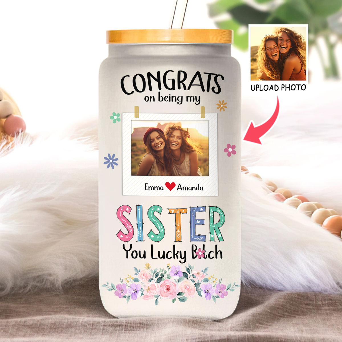 Photo Upload - Tumbler Glass - Congrats on being my Sister