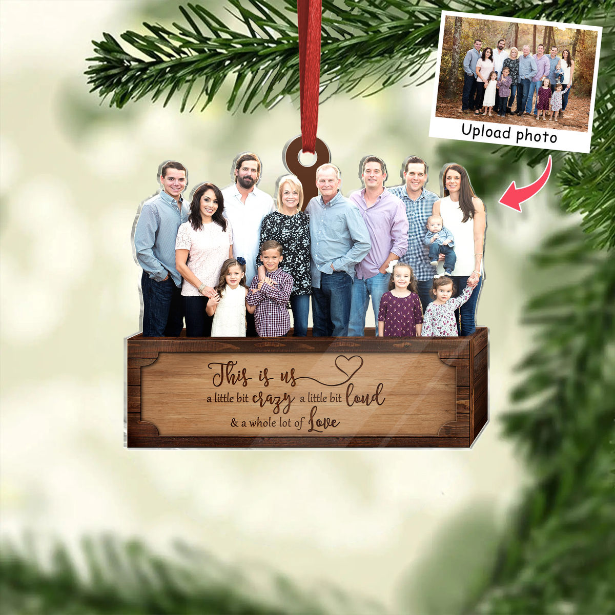 Photo Background Removal - Custom Ornament from Photo - This is Us a little bit of crazy a little bit loud & whole lot of Love - Gift for Family_1