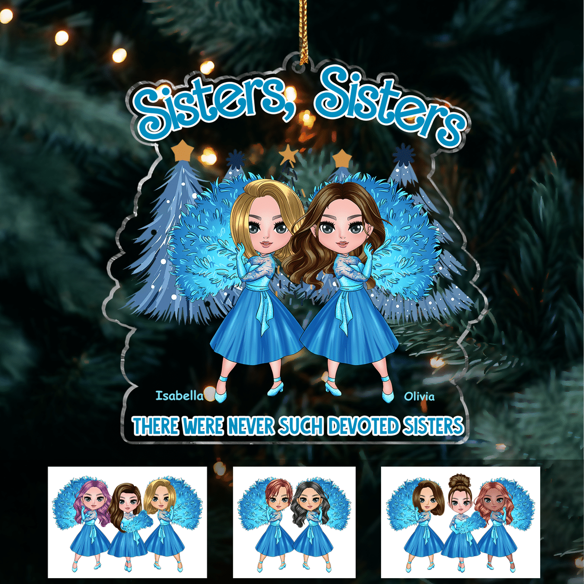 White Christmas Ornament - Personalized Acrylic Ornament - Sisters, Sisters! There were never such Devoted Sisters