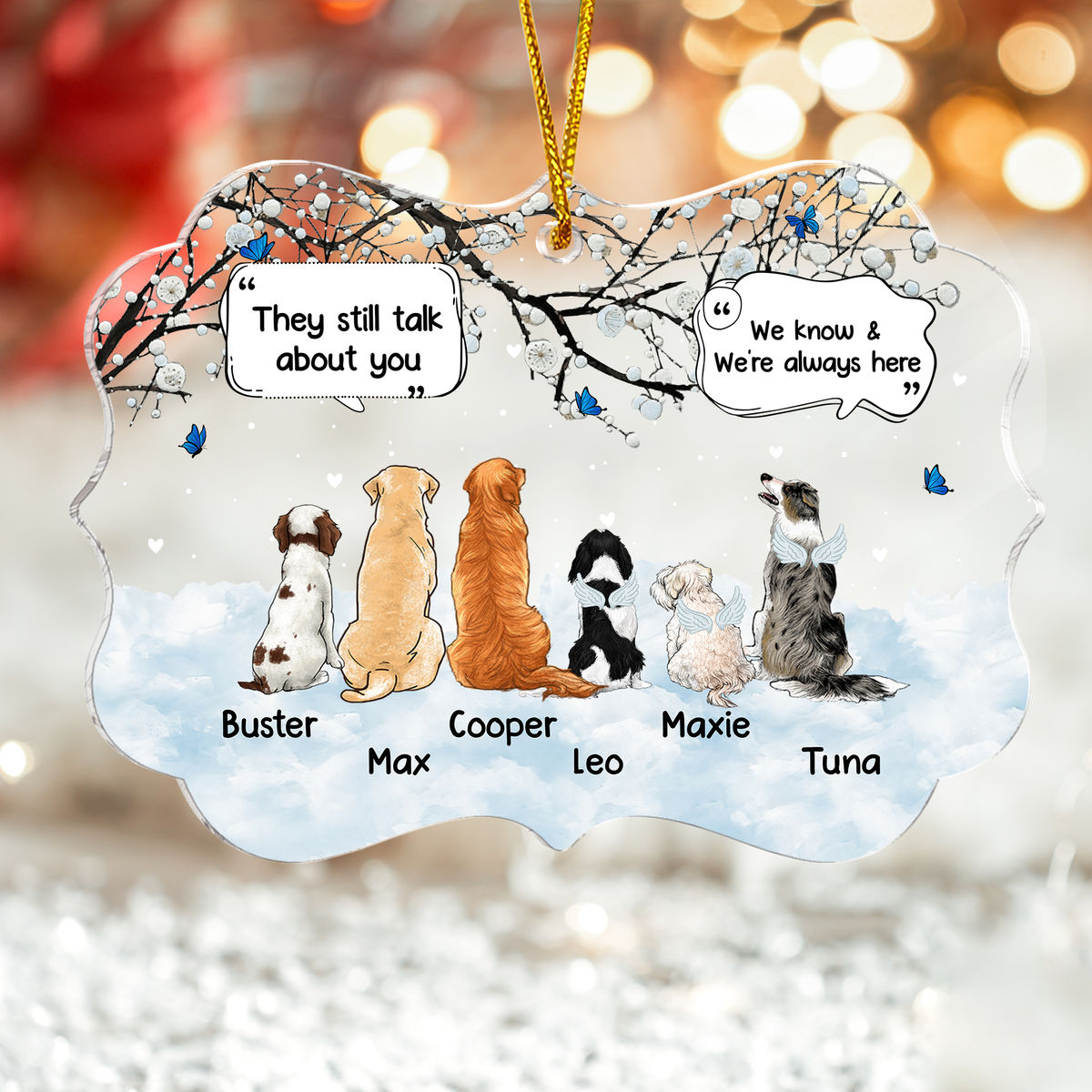 Dog Memorial - They still talk about you - We know & we're always here - Personalized Ornament_4