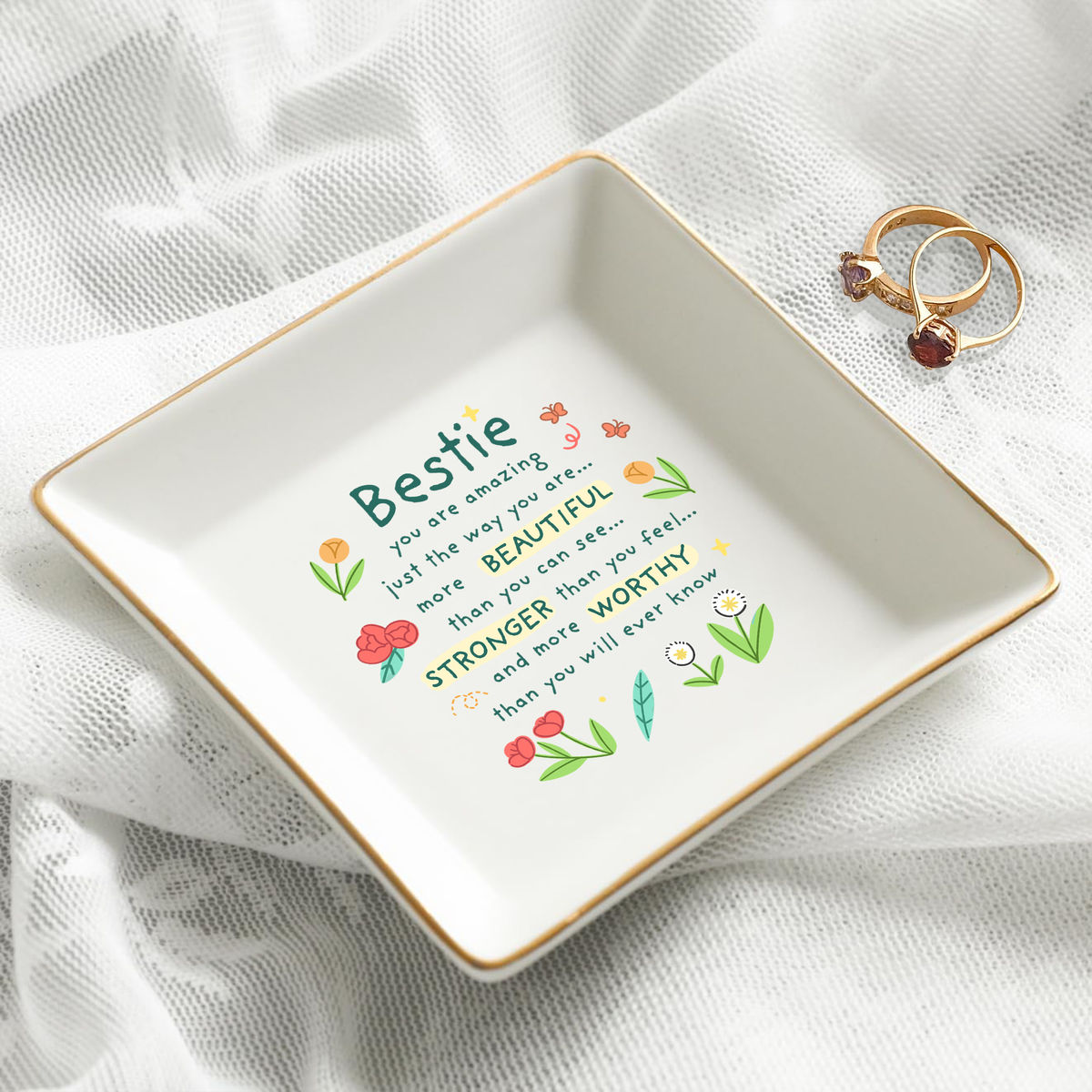 Personalized Jewelry Tray - Jewelry Tray - BESTIE You are Amazing Just the way you are... More Beautiful than you can see... Stronger than you feel... & more worthy than you will ever know - Bridesmaid Gifts, Birthday Gift for Her, Graduation Gift, Bridal Shower Gift, Gift for Friends_1