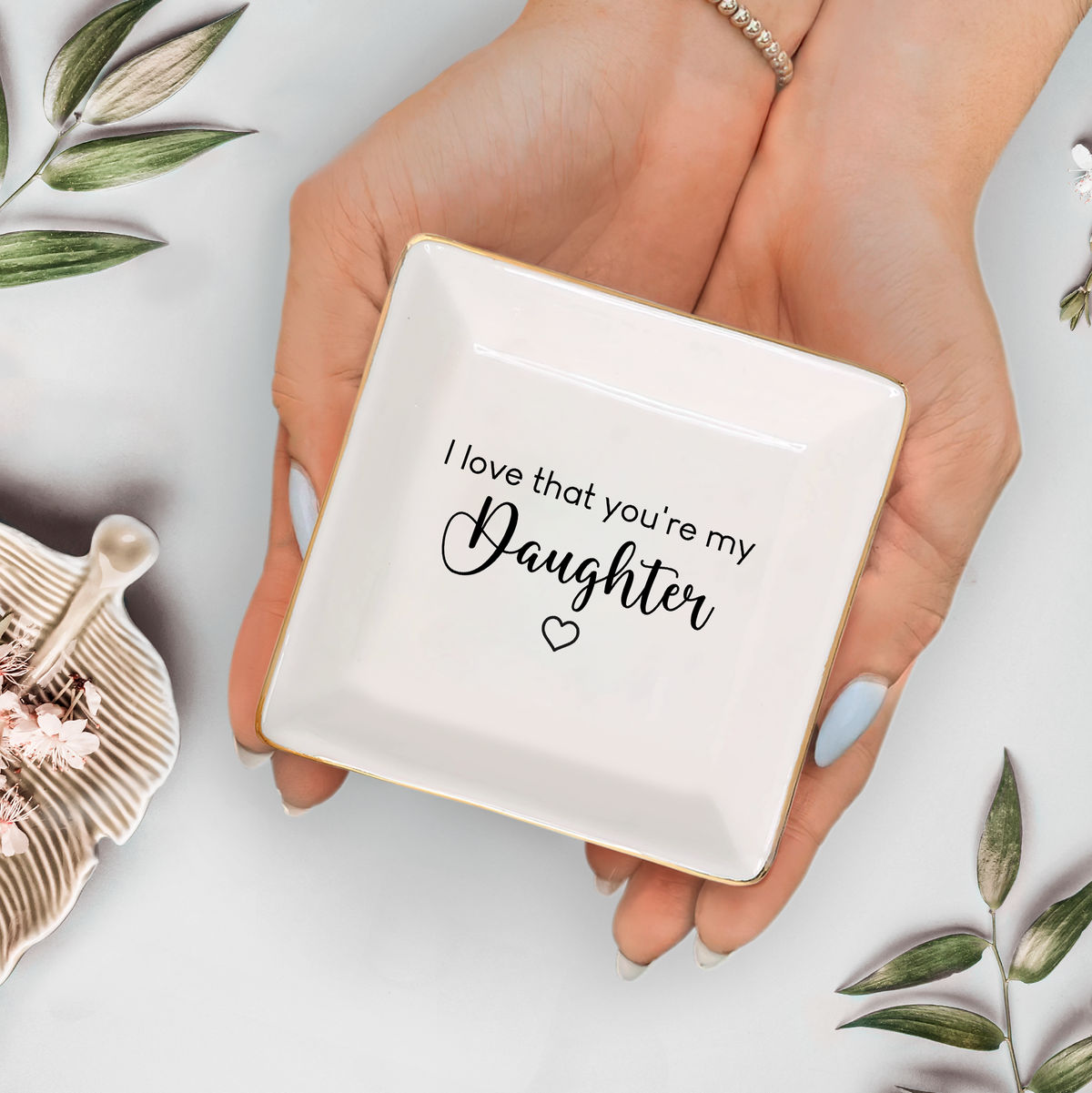 Jewelry Tray - Gift for Women, Gift For Daughters, Graduation, Birthday Gifts For Daughters, Wedding Gifts - I love that you're my Daughter - Personalized Jewelry Tray_4