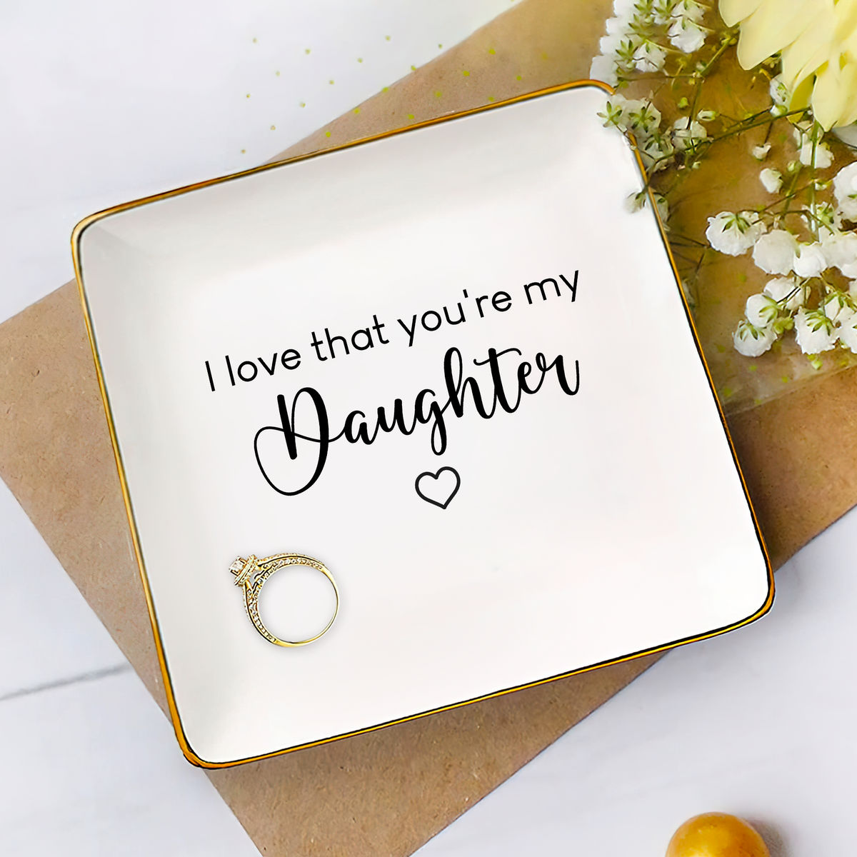 Jewelry Tray - Gift for Women, Gift For Daughters, Graduation, Birthday Gifts For Daughters, Wedding Gifts - I love that you're my Daughter