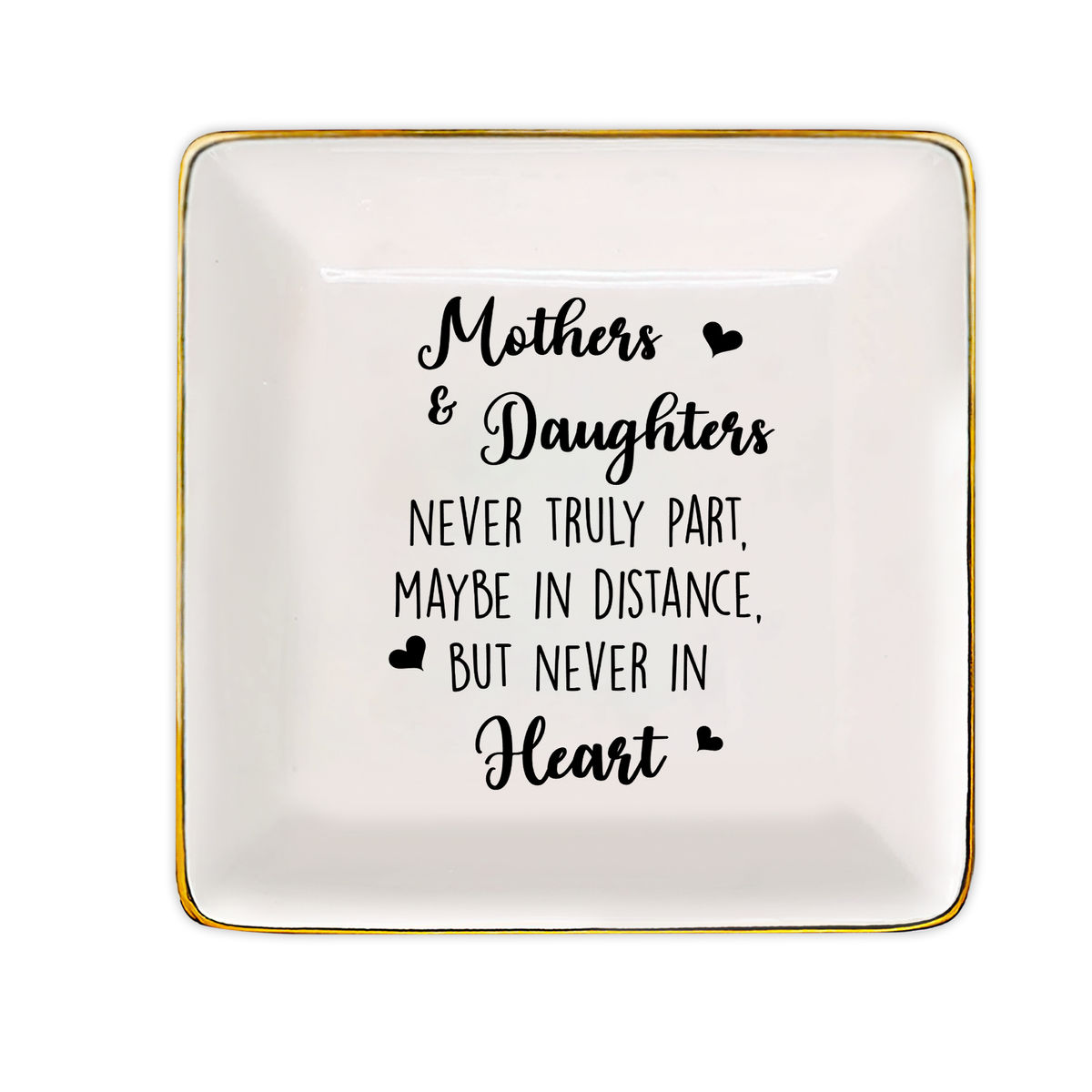 Jewelry Tray - Gift for Mom, Daughter, Mother's Day Gift for Mom - Mothers & Daughters never truly part, maybe in distance, but never in heart - Personalized Jewelry Tray_5