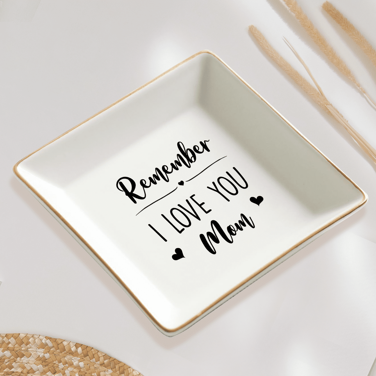 Jewelry Tray - Gift for Mom, Mother's Day Gift for Mom, Birthday Gifts For Mom - Remember I love you Mom - Personalized Jewelry Tray_3