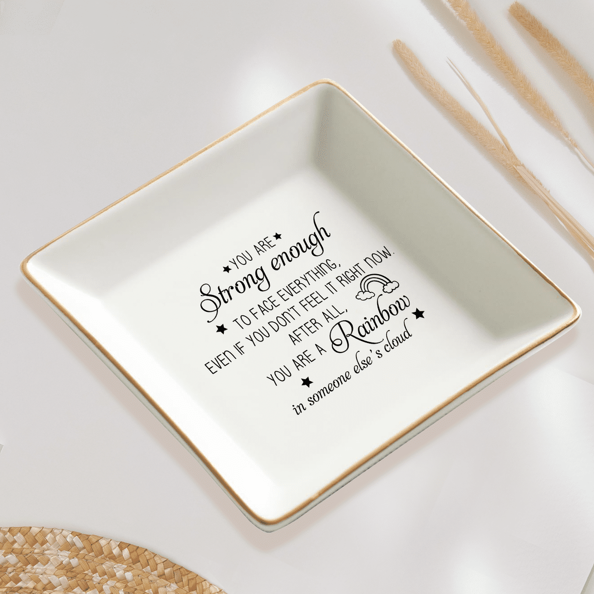 Jewelry Tray - Gift for Her, Sisters, Friends, Mom, Wedding Gifts, Mother's Day Gifts -  You are strong enough to face everything - Personalized Jewelry Tray_3