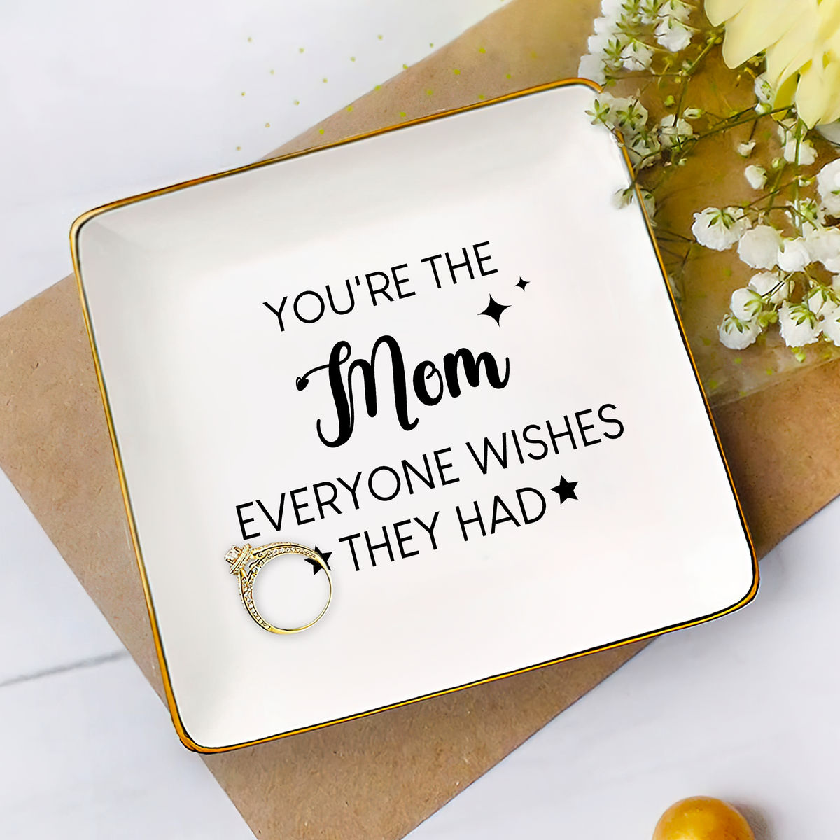 Jewelry Tray - Birthday Gift for Mom, Gift for Mom, Daughter, Mother's Day Gifts -  You're the Mom everyone wishes they had