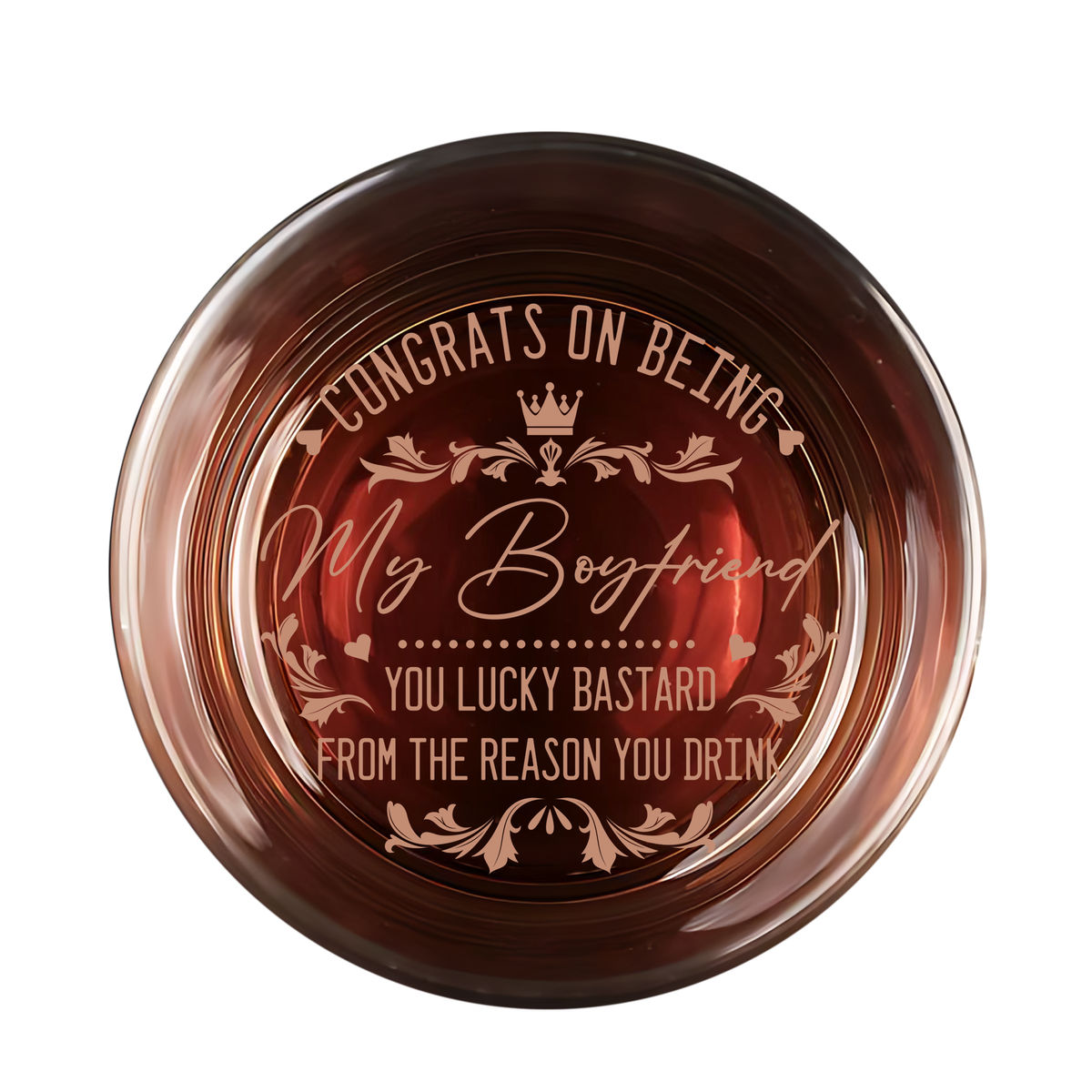 Couple Gifts - Congrats on being my Boyfriend. You lucky bastard from the reason you  drink. - Gifts For Dad, Husband, Boyfriend... - Gifts For Father's Day, Birthday, Anniversary - Personalize Whiskey Glass