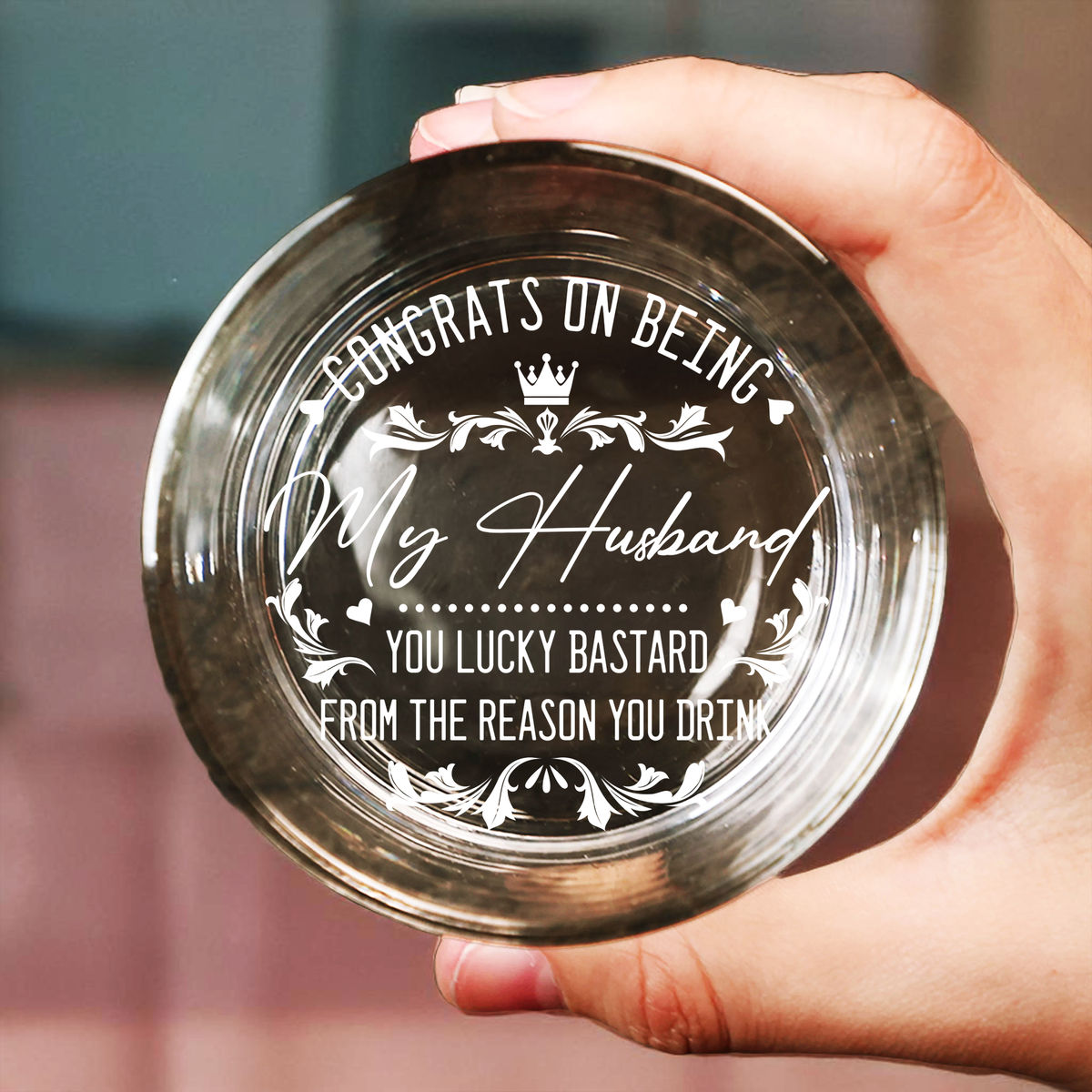 Couple Gifts - Congrats on being my Husband. You lucky bastard from the reason you  Drink. - Gifts For Dad, Husband, Boyfriend... - Gifts For Father's Day, Birthday, Anniversary - Personalize Whiskey Glass_3