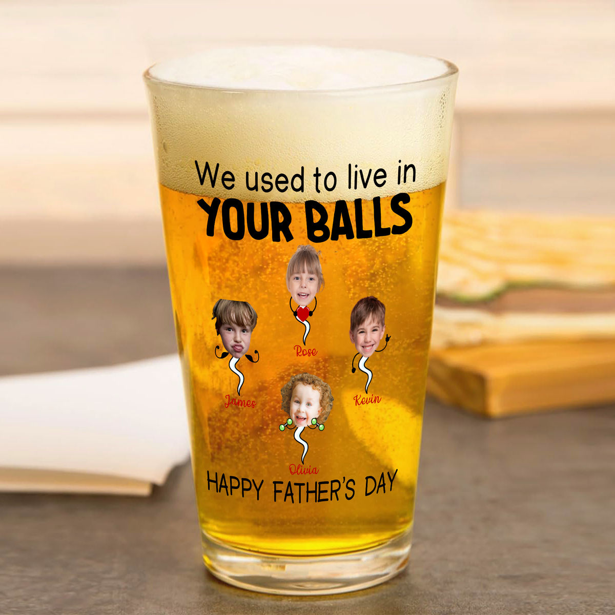 Photo Beer Glass - We used to lived in your balls. Happy Father's Day - Upto 5 Childrens - Father's Day Gift, Gift For Dad, Grandpa - Personalized Photo Beer Glass_1