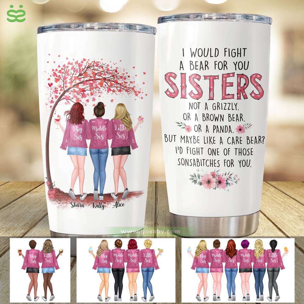 Personalized Mug - Up to 6 Sistes - I Would Fight A Bear For You Sisters ... (5204)