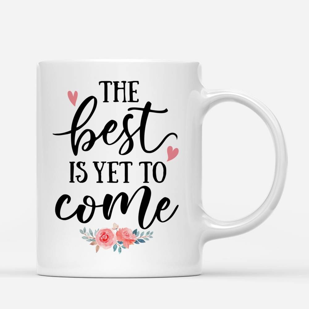 Personalized Mug - Up to 5 Girls - Graduation - The best is yet to come_2