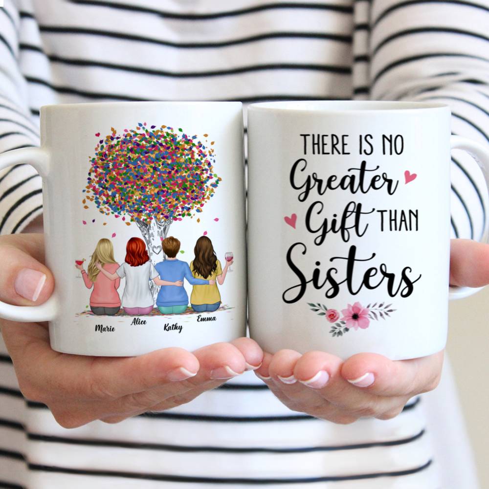 Personalized Mug - Up to 6 Sisters - There Is No Greater Gift Than Sisters (Ver 1) (3984)