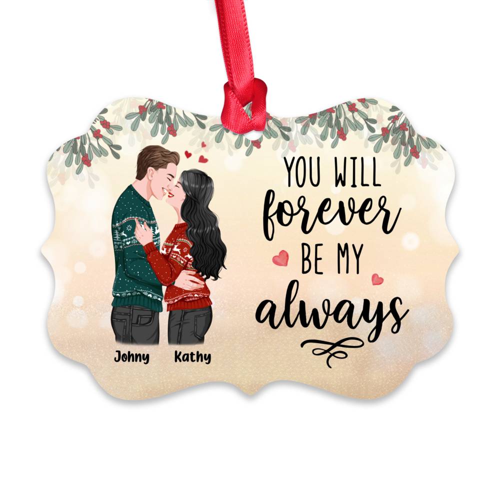 Personalized Ornament - Couple Christmas - You will forever be my always_1