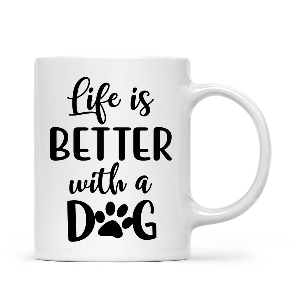 Personalized Mug - Girl and Dogs Christmas - Life Is Better With A Dog (5708)_2