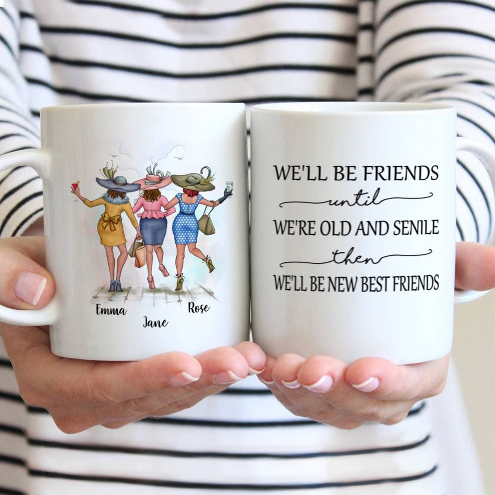 Best Friends Personalized Mugs - We'll Be Friends Until We're Old