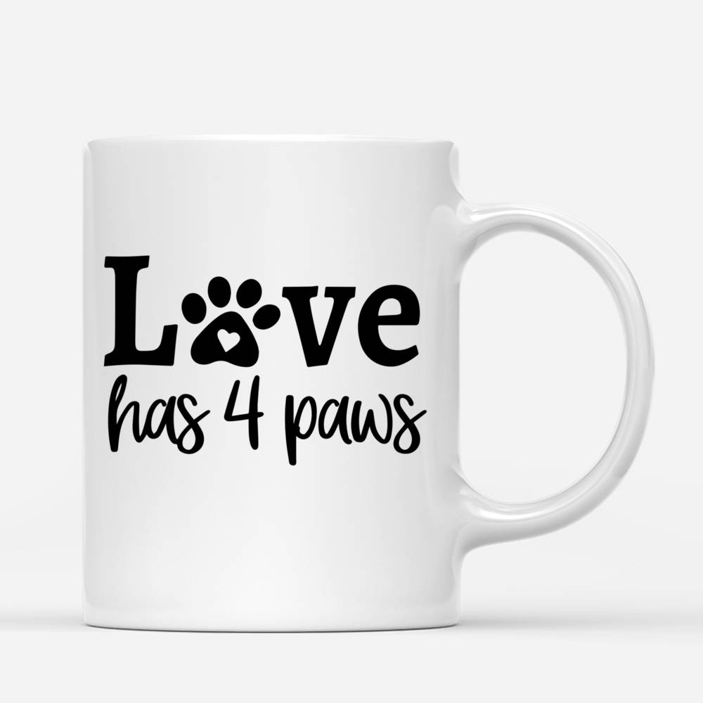 Personalized Mug - Girl and Dogs - Love has 4 paws._2