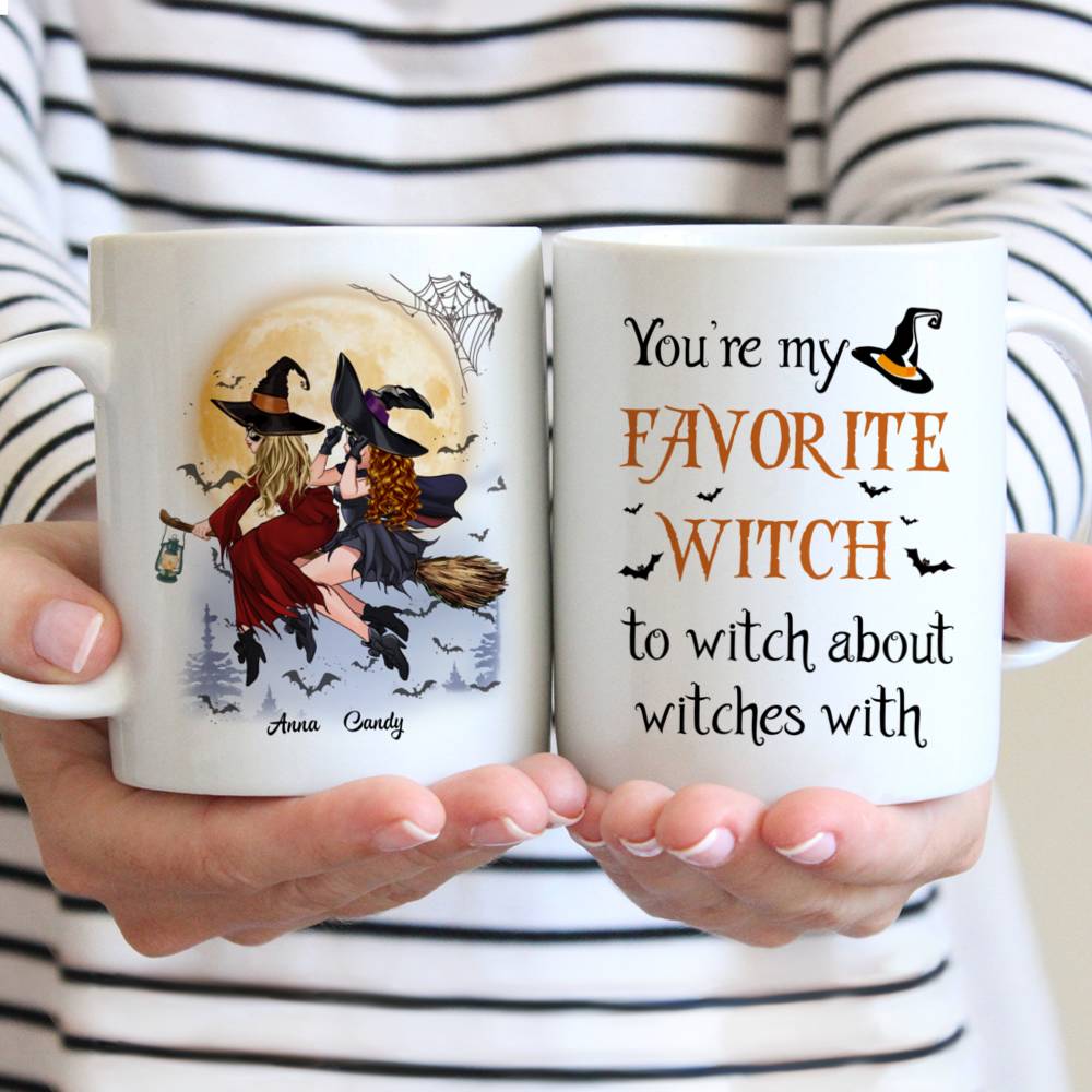 Personalized Mug - You're My Favorite Witch To Witch About Witches With (Ver 2)