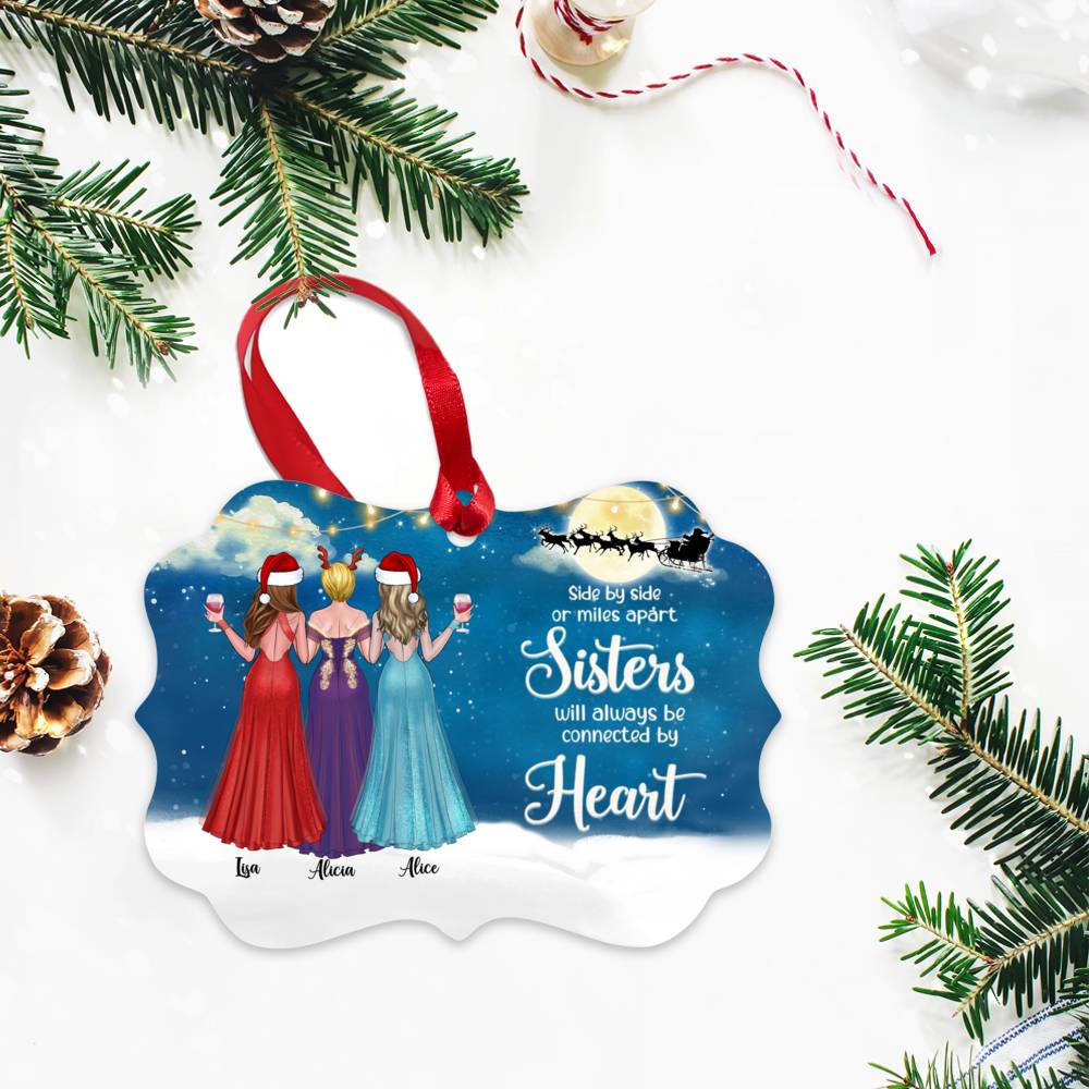 Personalized Ornament - Sisters - Side by side or miles apart, Sisters will always be connected by heart (5442)_3