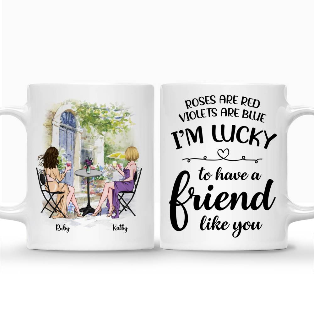 Personalized Mug - Best Friends - Roses Are Red, Violets Are Blue, I'm Lucky To Have A Friend Like You (BG3)_3