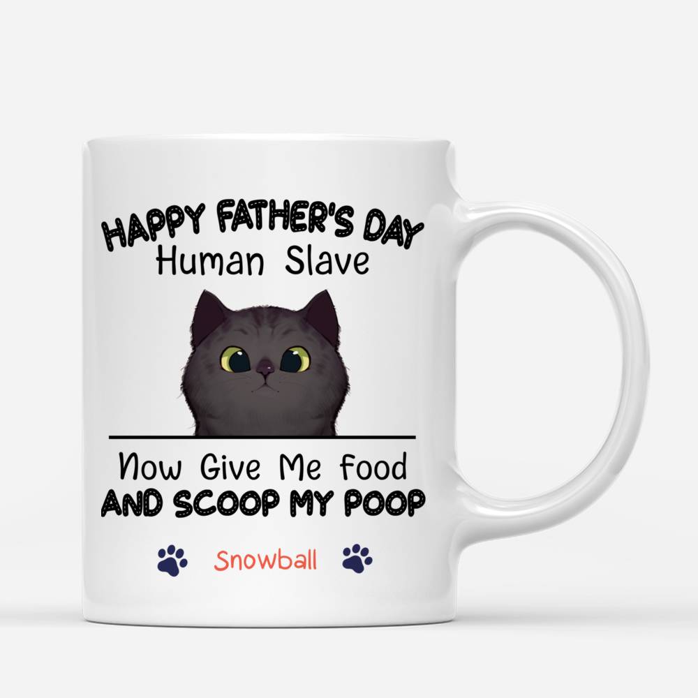 Personalized Mug - Happy Father's day - Now give me food and scoop my poop_2