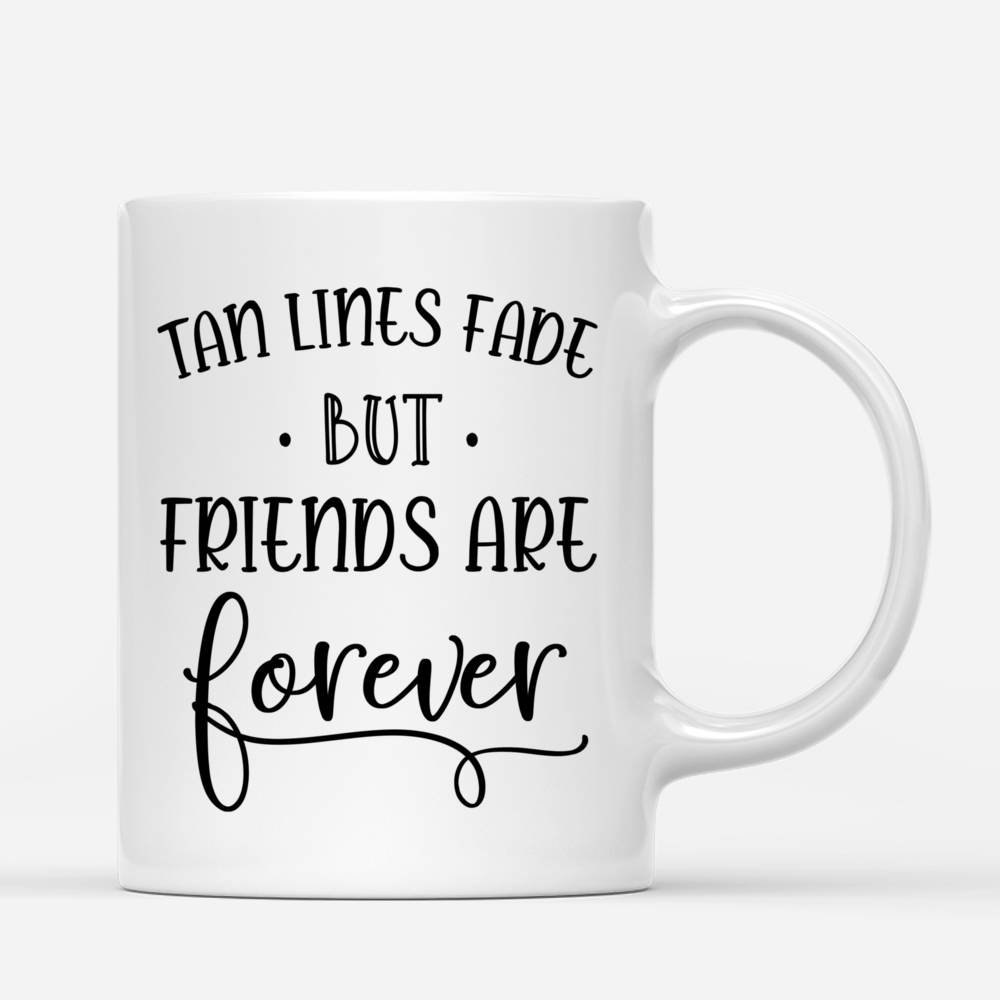 Personalized Mug - Funny Swimming - Tan Lines Fade, But Friends Are Forever_2