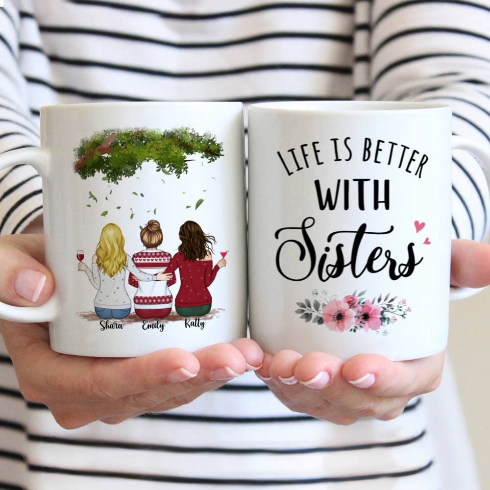 Personalized Mug - Up to 5 Women - Life is better with Sisters (3305)