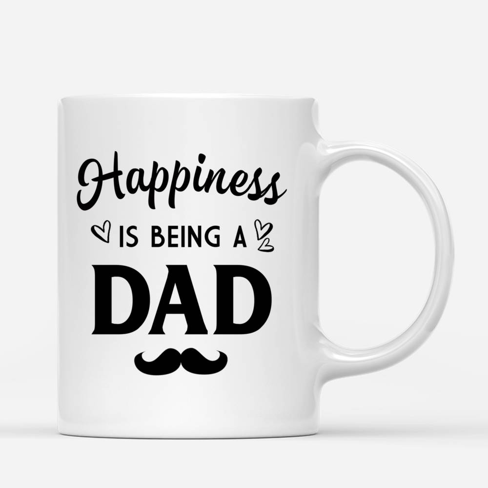 Family - Father  Son  Daughter - Happiness Is Being A Dad | Personalized Mug_2