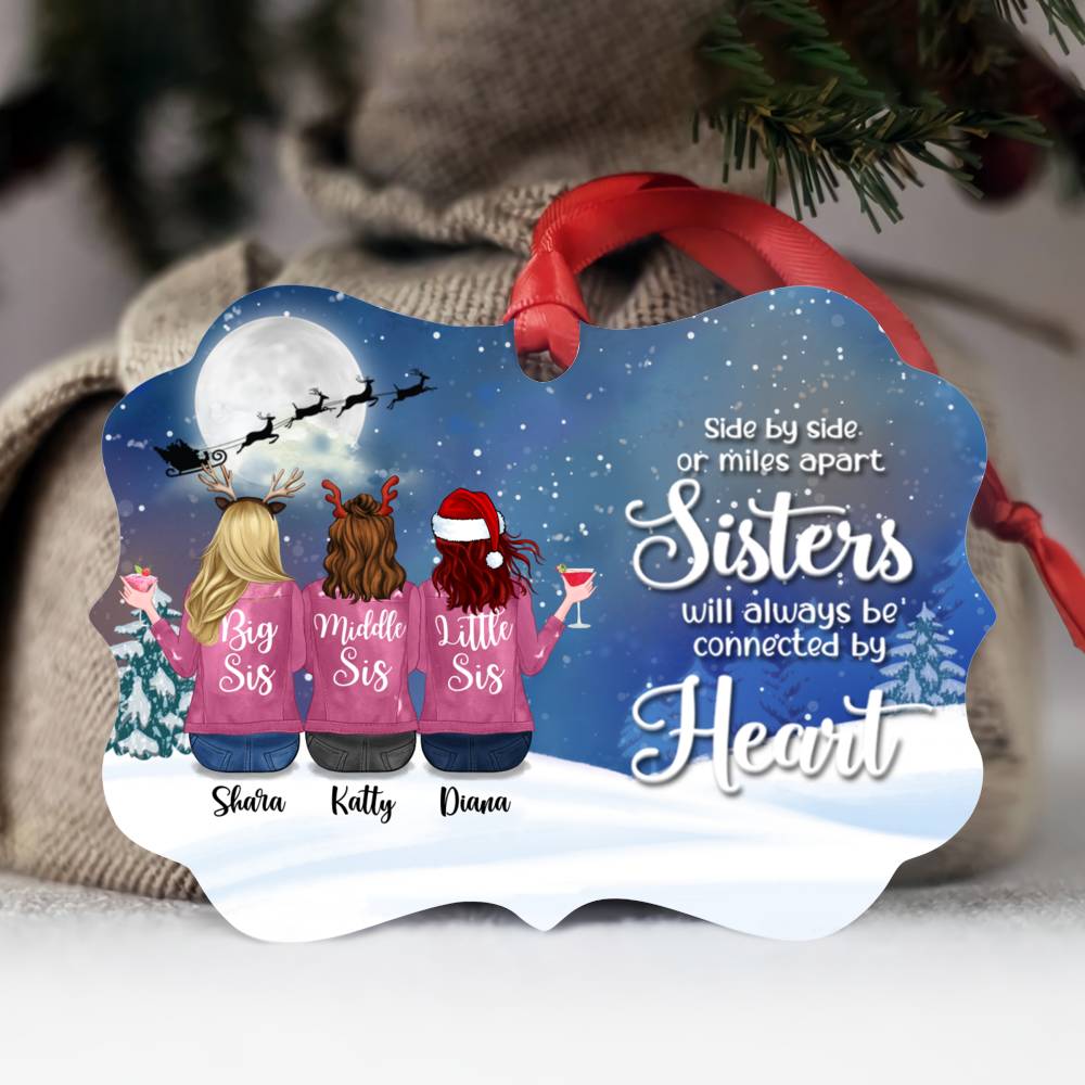Personalized Ornament - Up to 6 Sisters - Side by side or miles apart, Sisters will always be connected by heart (5665)
