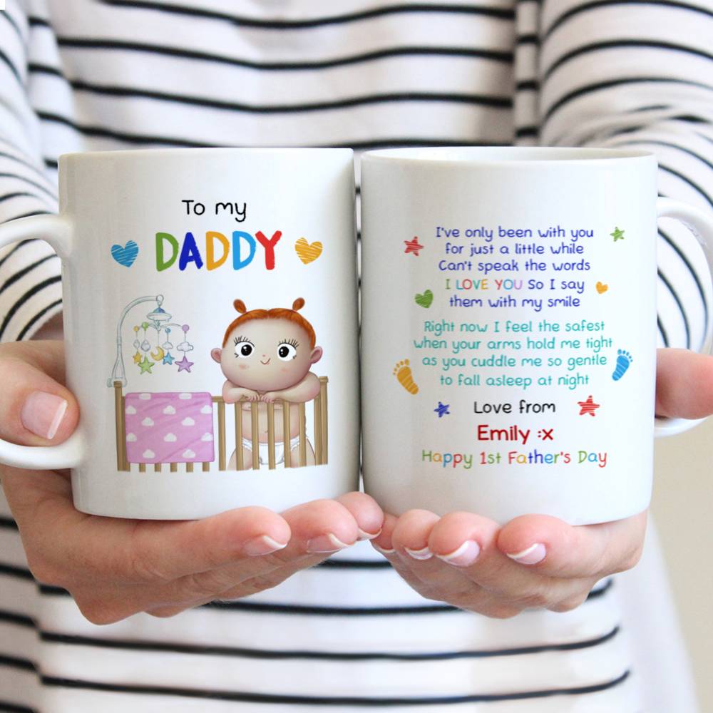 Personalized Mug - First Father's Day - Daddy, I've been with you for just a little while. Can't speak the words I love you Big. So I say them with my smile (Full-v2)_3