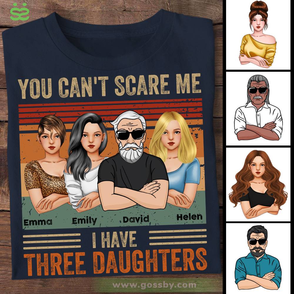 Personalized Shirt - Father's Day - You Can't Scare Me I Have 3 Daughters (Ox Blue)