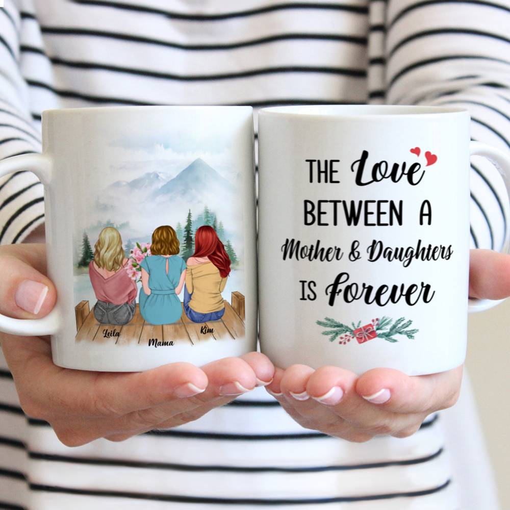 Personalized Mug - Mother & Daughter - The love between a Mother and Daughters is forever - Flower