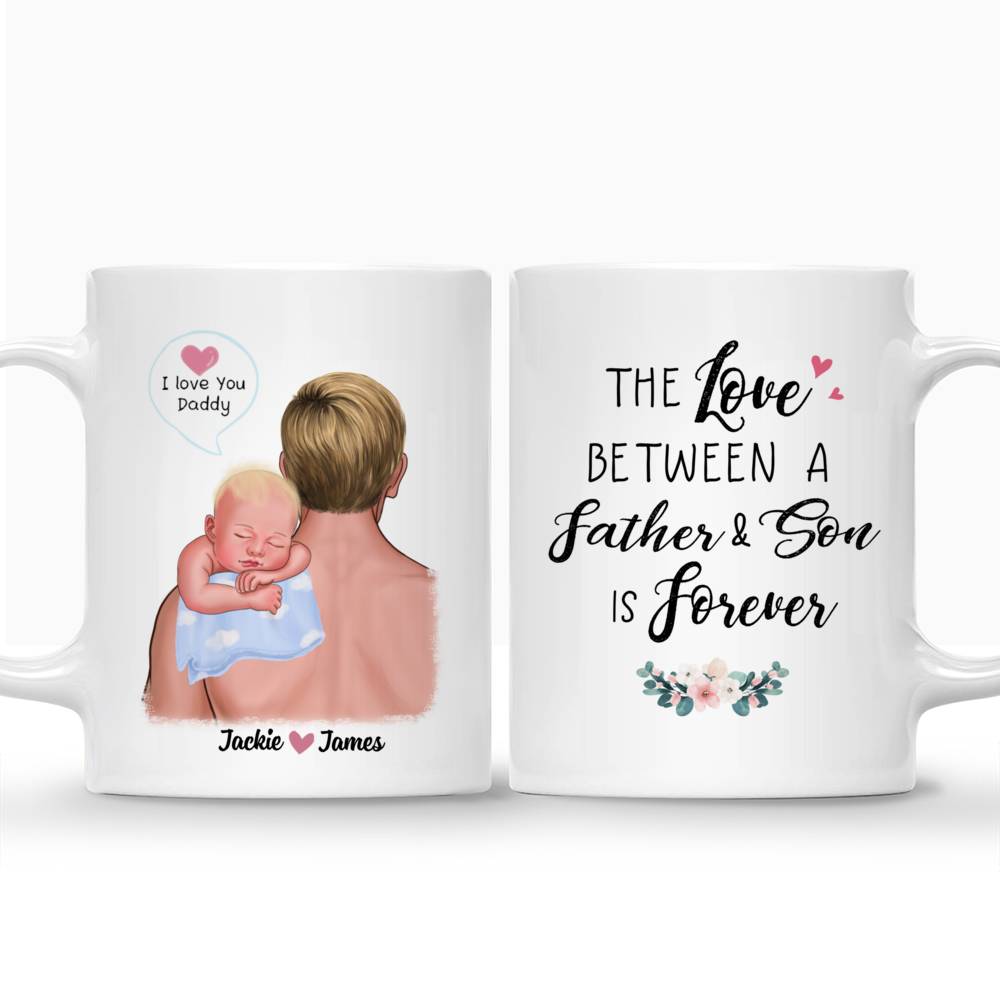 Personalized Mug - 1st Father's Day - The Love Between A Father & Son is Forever_3