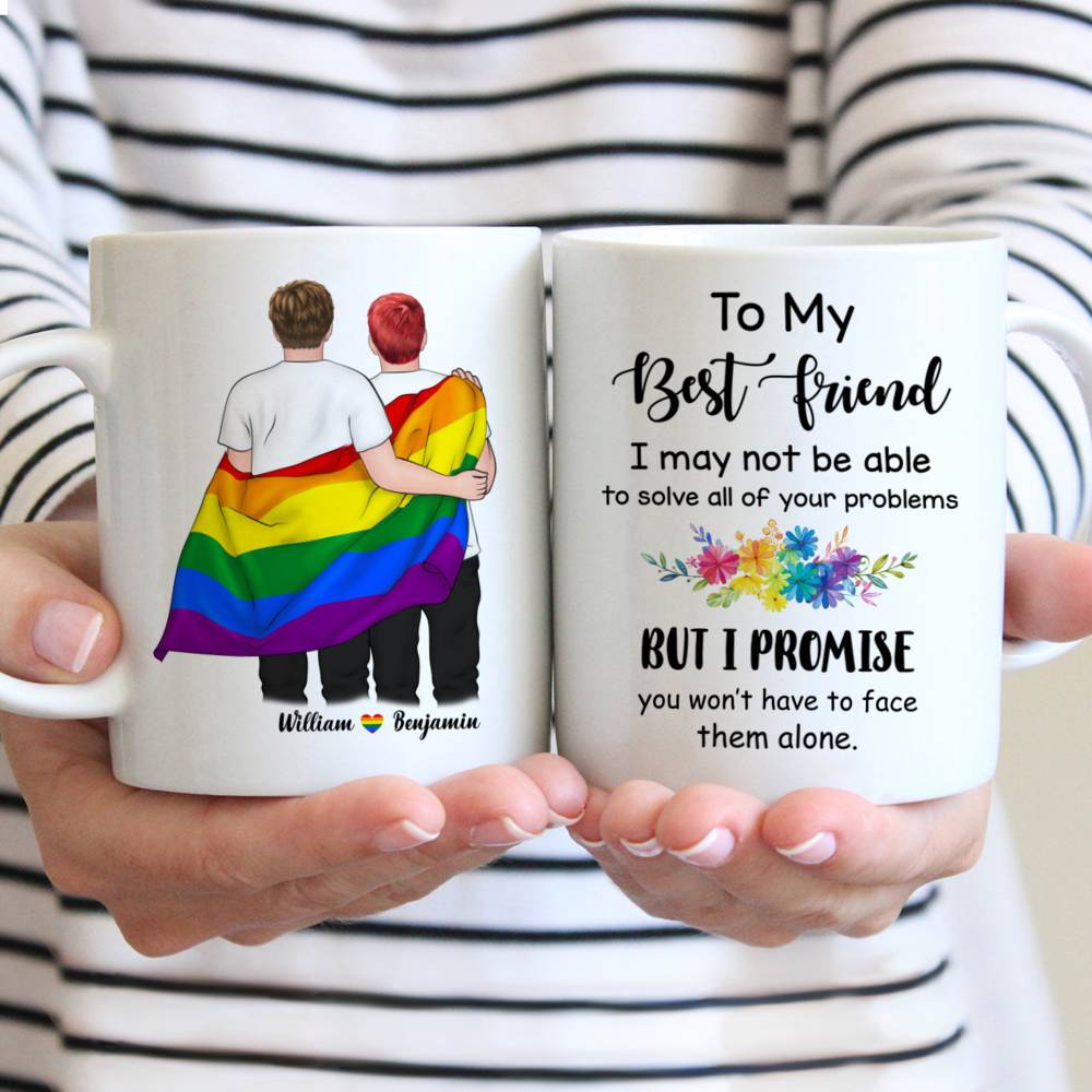 Personalized Mug - To My Best Friend I May Not Be Able To... (LGBT)
