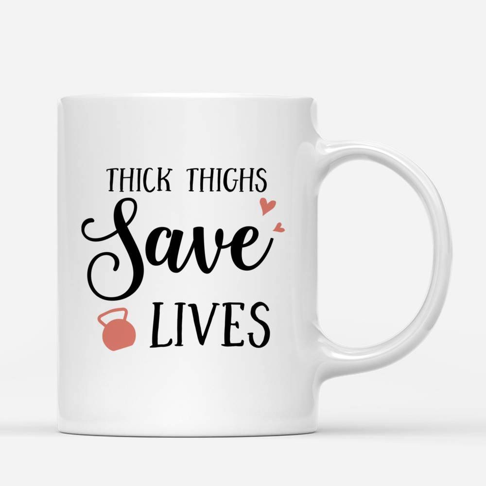 Personalized Mug - Gym Girl - Thick Thighs Save Lives_2