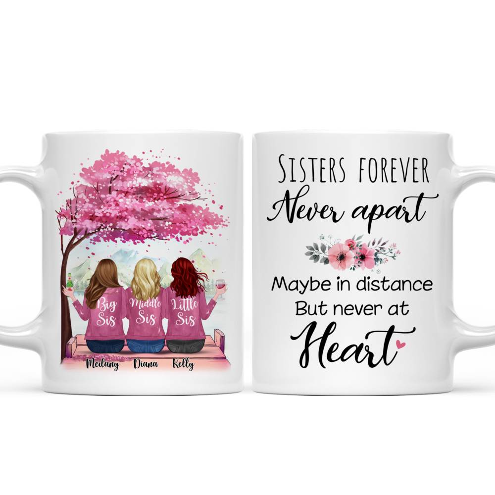 Personalized Mug - Up to 6 Sisters - Sisters forever, never apart. Maybe in distance but never at heart (CB)_3