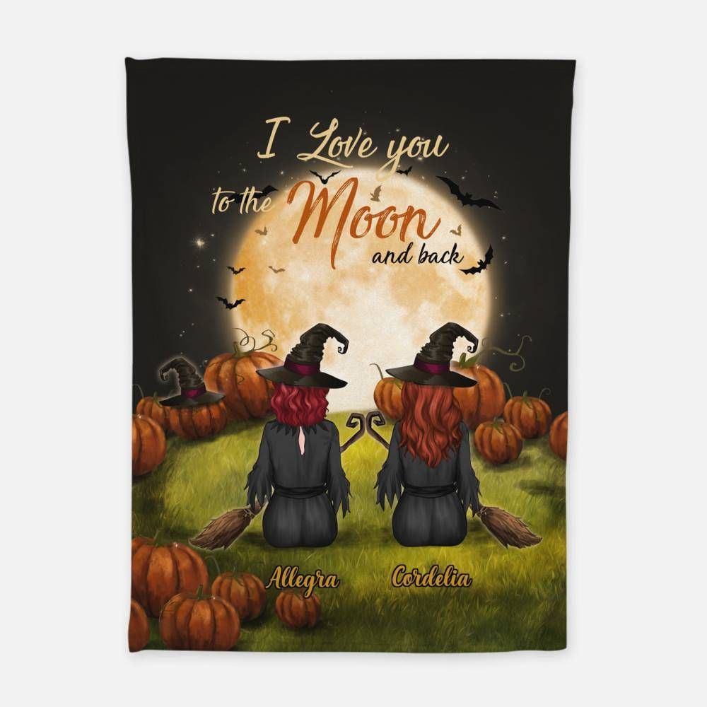 Personalized Blanket - I Love You To The Moon And Back (2 Witches Version)