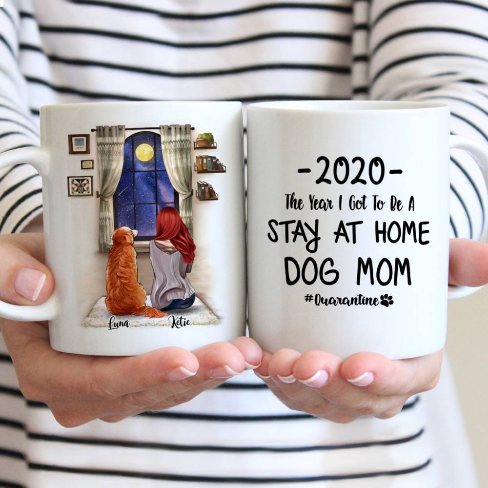 Custom Dog Mug - Girl and Dogs - The Year I Got To Be A Stay At Home Dog Mom