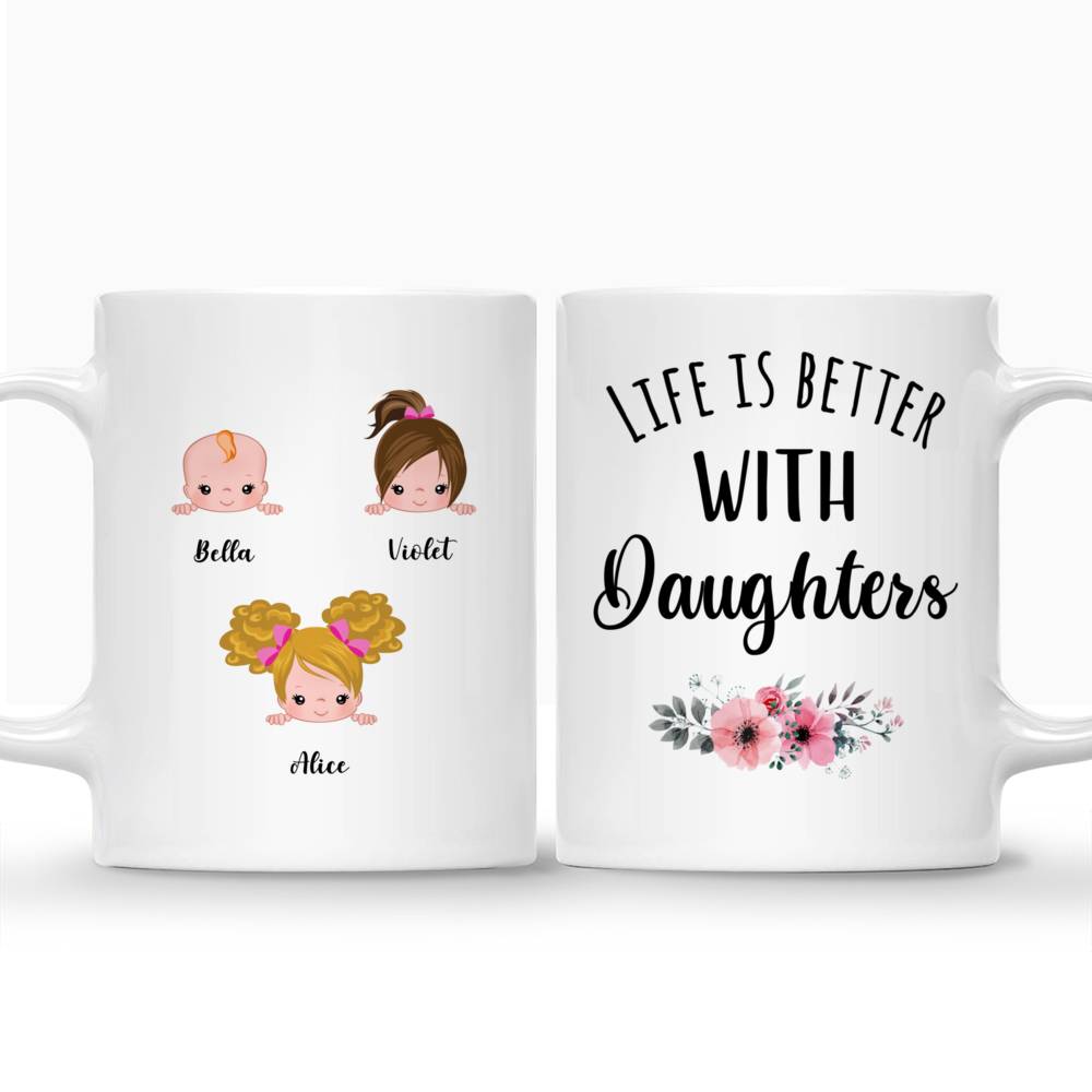 Personalized Mug - Up to 9 Kids - Life Is Better With Daughters_3