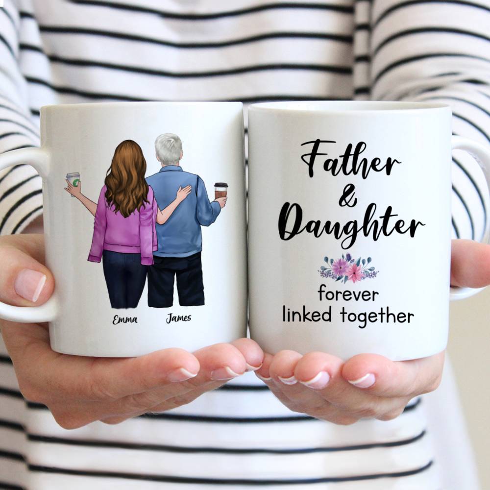 Father Personalized Mug - Father And Daughter Forever Linked Together