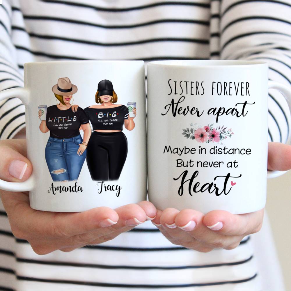Personalized Mug - Topic - Personalized Mug - Big & Little Curvy Sisters - Sisters Forever Never Apart Maybe In Distance But Never At Heart
